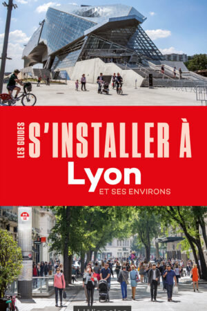 s'installer à lyon