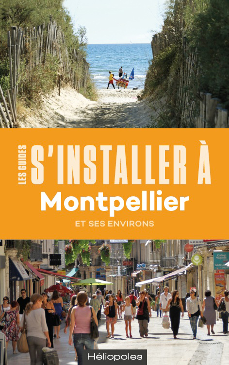 s'installer à montpellier s'installer à montpellier