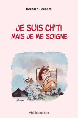 je suis ch'ti mais je me soigne