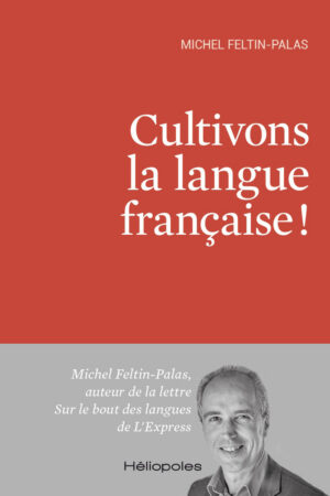 cultivons la langue française !