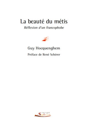 la beauté du métis. réflexion d'un francophobe