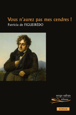 vous n'aurez pas mes cendres !