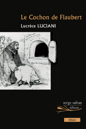 le cochon de flaubert