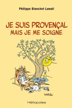 je suis provençal mais je me soigne